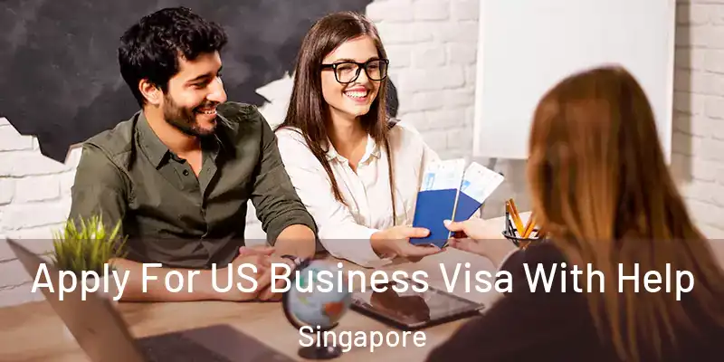  Apply For US Business Visa With Help Singapore