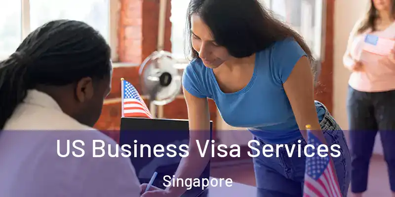  US Business Visa Services Singapore