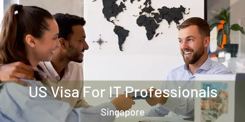  US Visa For IT Professionals Singapore